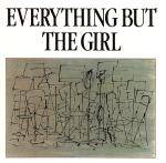 Everything But The Girl : Everything But The Girl